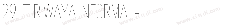 29LT RIWAYA INFORMAL字体转换